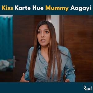47K views · 474 reactions | Kiss Karte Hue Mummy Aagayi | Alright | Facebook