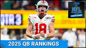 2025 Draft QB Rankings: Cam Ward, Shedeur Sanders, Jalen Milroe & Jaxson Dart headline the class