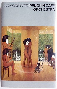 Penguin Cafe Orchestra - Signs Of Life