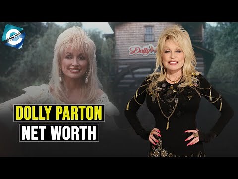 What is Dolly Parton Net Worth? How old is Dolly Parton now?