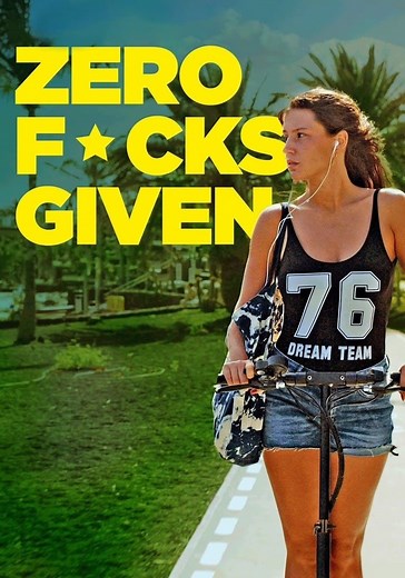 Zero Fucks Given streaming: where to watch online?
