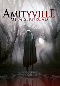 Amityville: Mt. Misery Road (2018)