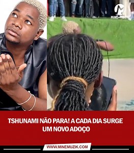 958K views · 58K reactions | Tshunami não para! A cada dia surge um novo adoço | Mine Muzik | Facebook