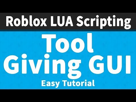Tool Giving GUI | Roblox Scripting Tutorials 📜📜