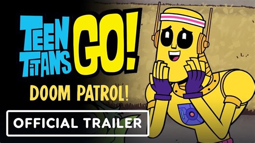 Teen Titans Go! and Doom Patrol - Official First Look Trailer _ DC FanDome 2021