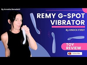 REMY G-SPOT VIBRATOR REVIEW