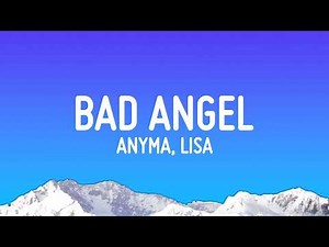 Anyma - Bad Angel (Lyrics) ft. LISA