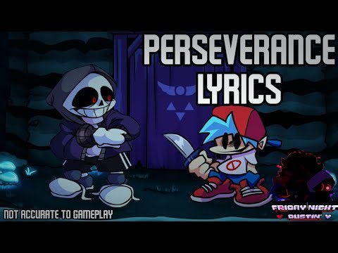 Perseverance with Lyrics - Friday Night Dustin 3.0