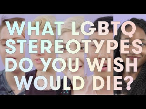 LGBTQ+ Stereotypes That NEED to Die