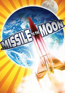 Missile to the Moon Trailer
