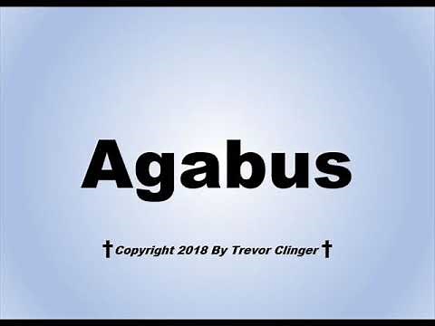 How To Pronounce Agabus