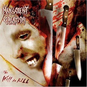 Malevolent Creation - The Will To Kill