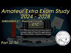 2024-2028 Amateur Extra License Study Part 32 - Subelement 7C Q1-11