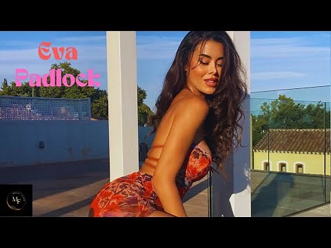 Eva Padlock: Gorgeous Spanish Model & Instagram Influencer - Bio & Highlights