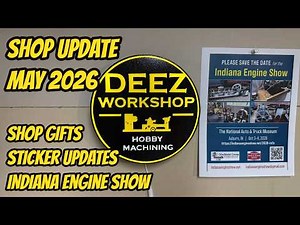 Shop Update May 2026 - Indiana Engine Show, Sticker Updates, Channel Gifts ‪@RustyInventions-wz6ir‬