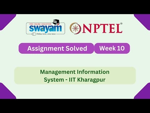 Management Information System Week 10 || NPTEL ANSWERS || MYSWAYAM #nptel #nptel2024 #myswayam