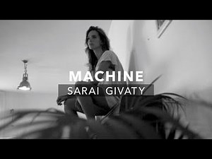 Sarai Givaty (Esh) - Machine