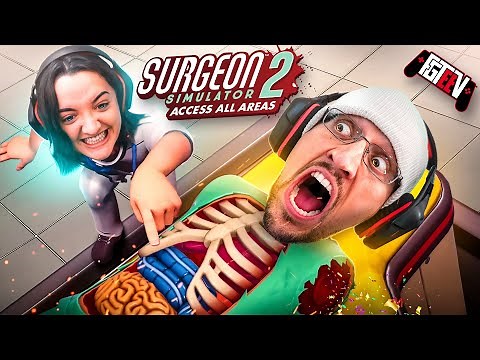 DON'T TRUST MY SISTER! Surgeon Simulator 2 w/ MODS! (FGTeeV Access All Areas Gameplay)