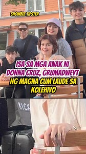 1.7M views · 10K reactions | ISA SA MGA ANAK NI DONNA CRUZ, GRUMADWEYT NG MAGNA CUM LAUDE SA KOLEHIYO #DonnaCruz | Showbiz TipsTer | Facebook