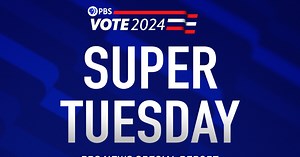 Super Tuesday 2024 - A PBS News Special Report
