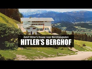 Hitler's Berghof Obersalzberg