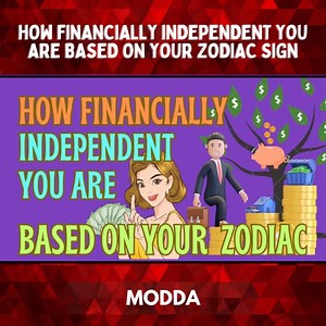 41 reactions | How Financially Independent You Are Based On Your Zodiac Signs #finance #zodiac #zodiacsigns #tarot #astrology #horoscope | Modda | Facebook