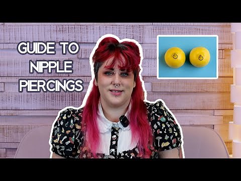 Quick Guide to Nipple Piercings