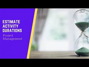 Estimate Activity Duration | Project Schedule Management | PMBOK