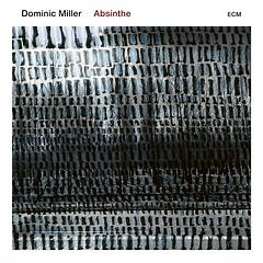 Dominic Miller – Absinthe (2019) » download by NewAlbumReleases.net