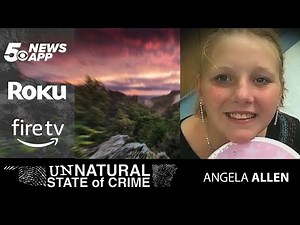UnNatural State of Crime | The Disappearance of Angela Allen