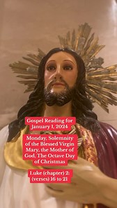 54K views · 112K reactions | Holy Gospel | Monday, Solemnity of the Blessed Virgin Mary, the Mother of God, The Octave Day of Christmas | January 1, 2024 Gospel Reading: Luke 2:16-21 | Gospel Readings + Special Devotions for Busy People | Facebook