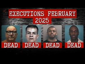 All PRISONERS EXECUTED in February 2025 (US): Last Meals & Final Words