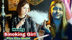 Heavy Smoking Girl Plus Size Model Teenagers | Blonde Girl Smoking Cigarettes @WorldTopModel