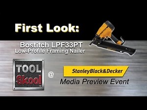 Bostitch LPF33PT Framing Nailer - First Look - ToolSkool