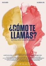 ¿Cómo te llamas? (2018) en cines.com