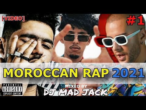100 Top Rap Hits Maroc 2021 [VIDEO MIX] by Dj Mad Jack (Part 1/3)