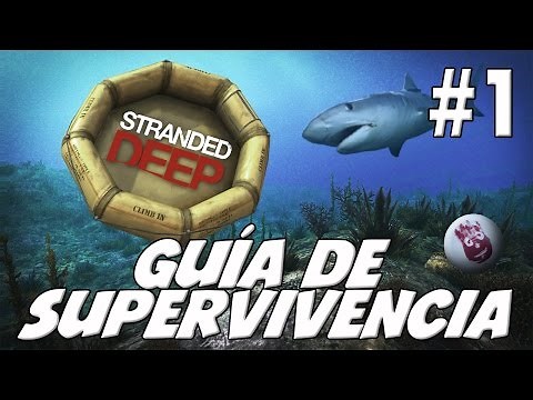Stranded Deep - Guía de supervivencia: Cocinar, Craftear, Recolectar, Comer [Ep1]