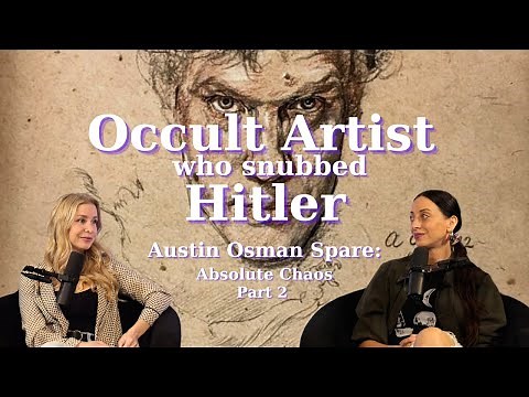 Austin Osman Spare - Part 2 | Monarey Martinez & Jenna Sparrow | The Bad Art Show |#3