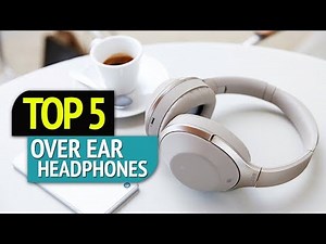 TOP 5: Over-Ear Headphones