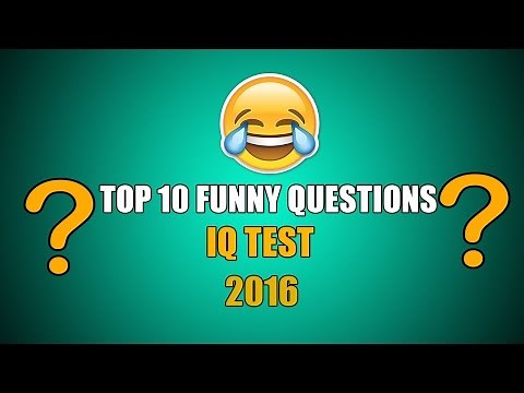 Top 10 Funny IQ Test - IQ Test 10 Tricky Questions and Answers