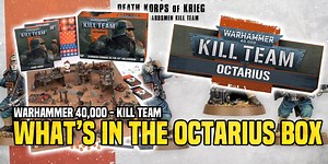 Warhammer 40K: Kill Team Octarius - What's In The Box?