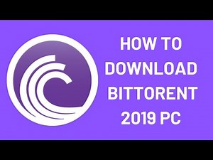 HOW TO DOWNLOAD BITTORRENT [2019] PC