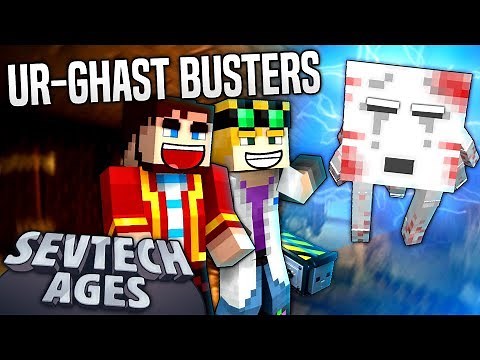 Minecraft: SevTech - UR GHAST BUSTERS - Age 2 #31