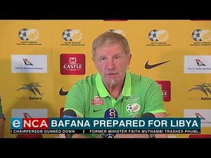 Bafana Bafana prepared for Libya