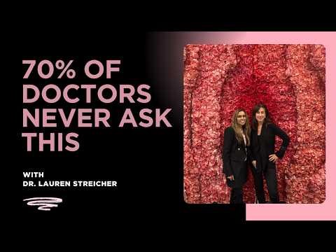 Understanding Orgasms: Science, Solutions, and Why Doctors Don't Ask | Dr. Lauren Streicher