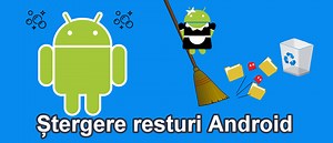 Curățarea resturilor inutile din android - foldere goale și fișiere inutile