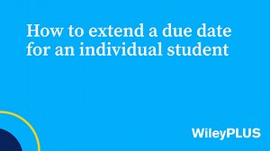 Advanced Assignment Management - WileyPLUS Video Tutorials - wileyplus.com