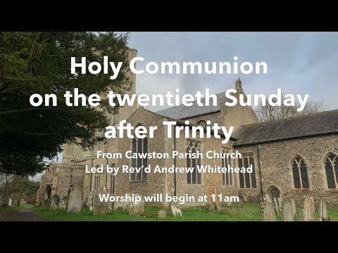 Worship for Trinity 20