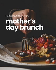 Restaurants For Mother’s Day Brunch/Dinner in Hamilton