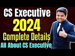 ✅CS Executive Complete Details 2024 | All About CS Executive | Cut Off Dates | Fees | Eligibility